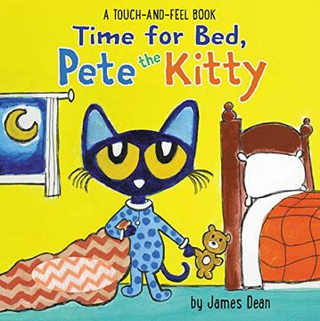 portada Time for Bed, Pete the Kitty: A Touch & Feel Book (Pete the Cat) (en Inglés)