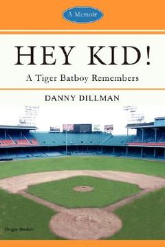 portada hey kid!: a tiger batboy remembers (en Inglés)