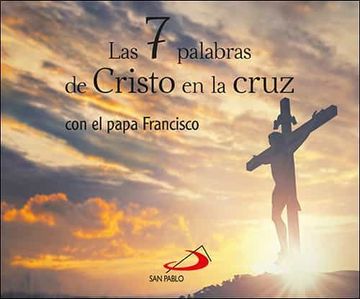 portada Las 7 Palabras de Cristo en la Cruz (in Spanish)