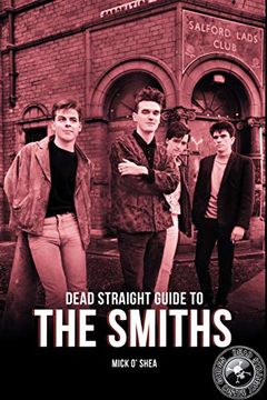 portada Dead Straight Guide to the Smiths (Dead Straight Guides) (en Inglés)