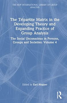 portada The Tripartite Matrix in the Developing Theory and Expanding Practice of Group Analysis (The new International Library of Group Analysis) (in English)