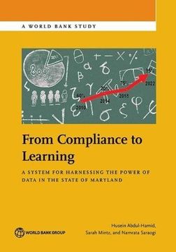 portada From Compliance to Learning: A System for Harnessing the Power of Data in the State of Maryland (World Bank studies)
