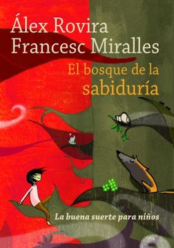 portada El Bosque de la Sabiduría: La Buena Suerte Para Niños (Jóvenes Lectores) (in Spanish)
