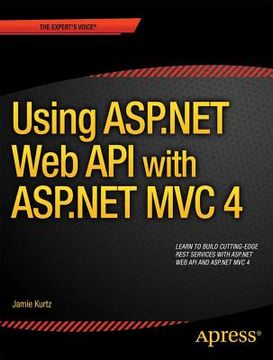 portada asp.net mvc 4 and the web api: building a rest service from start to finish (en Inglés)