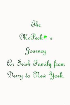 portada The McPeck's Journey: An Irish Family from Derry to New York (in English)