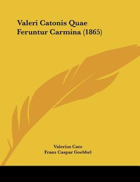 portada valeri catonis quae feruntur carmina (1865) (en Inglés)