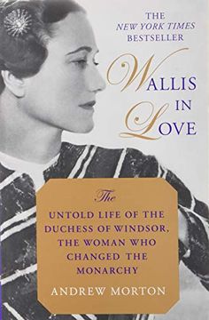 portada Wallis in Love: The Untold Life of the Duchess of Windsor, the Woman who Changed the Monarchy (in English)