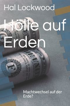 portada Hölle auf Erden: Machtwechsel auf der Erde? (in German)