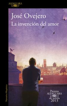 portada La Invención del Amor - José Ovejero - Libro Físico