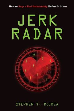 portada Jerk Radar: How to Stop a Bad Relationship Before It Starts (in English)