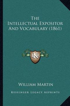 portada the intellectual expositor and vocabulary (1861) (in English)