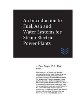 portada An Introduction to Fuel, Ash and Water Systems for Steam Electric Power Plants (en Inglés)