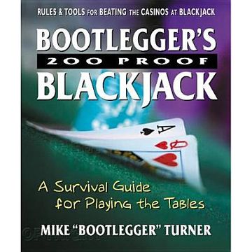 portada bootlegger s 200 proof blackjack: a survival guide for playing the tables (en Inglés)