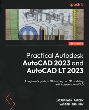 portada Practical Autodesk Autocad 2023 and Autocad lt 2023: A Beginner's Guide to 2d Drafting and 3d Modeling With Autodesk Autocad, 2nd Edition 