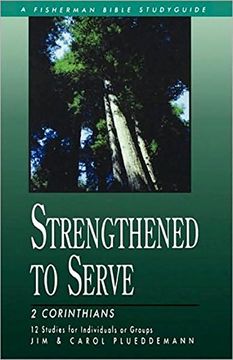 portada Strengthened to Serve (Fisherman Bible Studyguide) (in English)
