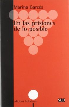 portada En las Prisiones de lo Posible (General Universitaria) (in Spanish)