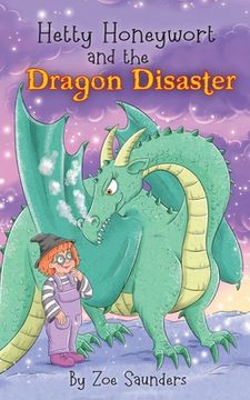 portada Hetty Honeywort and the Dragon Disaster (en Inglés)