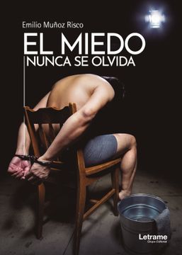 portada El Miedo Nunca se Olvida (in Spanish)