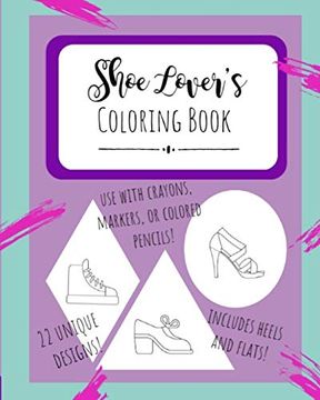 portada Shoe Lover's Coloring Book: Design Your Shoes Fashion Not | Creative Sketchbook for Adults and Kids 