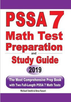 portada PSSA 7 Math Test Preparation and Study Guide: The Most Comprehensive Prep Book with Two Full-Length PSSA Math Tests (in English)