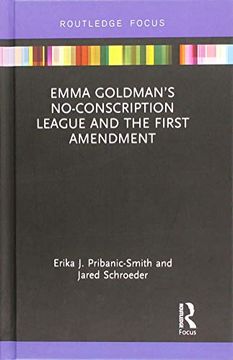 portada Emma Goldman’S No-Conscription League and the First Amendment (in English)