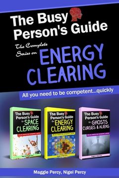portada The Busy Person's Guide: The Complete Series on Energy Clearing