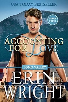 portada Accounting for Love: A Long Valley Romance Novel (Long Valley Romance - Large Print) (en Inglés)