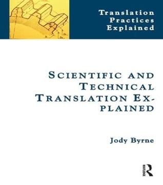 portada Scientific and Technical Translation Explained: A Nuts and Bolts Guide for Beginners (en Inglés)