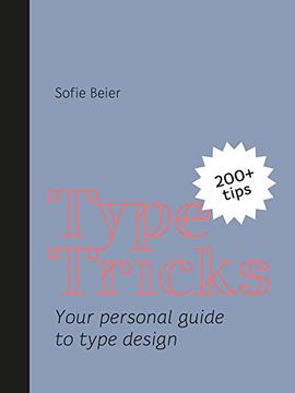portada Type Tricks: Your Personal Guide to Type Design (en Inglés)