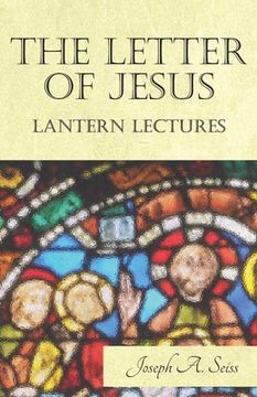portada The Letter of Jesus - Lantern Lectures (en Inglés)