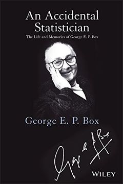 portada An Accidental Statistician: The Life and Memories of George e. P. Box (in English)