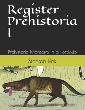portada Register Prehistoria I: Prehistoric Monsters in a Portfolio (en Inglés)