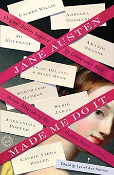 portada Jane Austen Made me do it: Original Stories Inspired by Literature's Most Astute Observer of the Human Heart (in English)