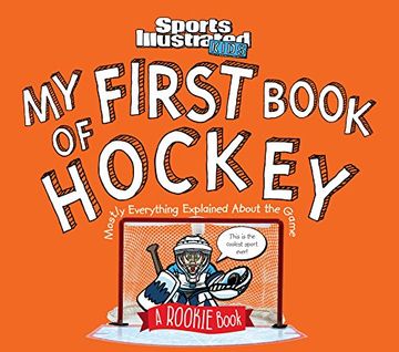portada My First Book of Hockey: A Rookie Book (Sports Illustrated Kids Rookie Books)
