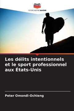 portada Les délits intentionnels et le sport professionnel aux États-Unis (en Francés)