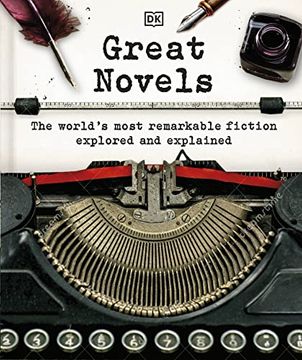 portada Great Novels: The World'S Most Remarkable Fiction Explored and Explained (en Inglés)