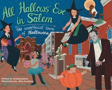 portada All Hallows' Eve in Salem the Unofficial Town of Halloween (en Inglés)
