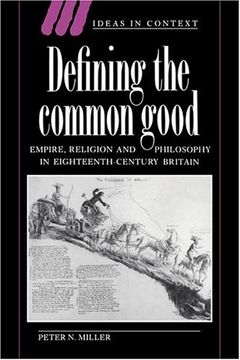 portada Defining the Common Good Paperback: Empire, Religion and Philosophy in Eighteenth-Century Britain (Ideas in Context) (en Inglés)