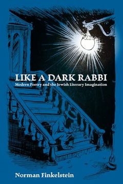 portada Like a Dark Rabbi: Modern Poetry and the Jewish Literary Imagination (en Inglés)