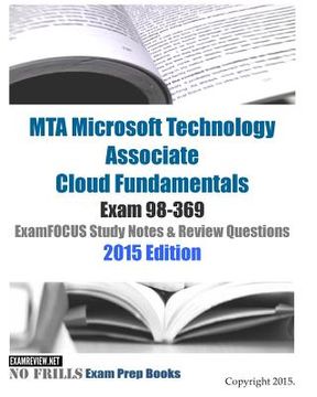 portada MTA Microsoft Technology Associate Cloud Fundamentals Exam 98-369 ExamFOCUS Study Notes & Review Questions 2015 Edition (en Inglés)