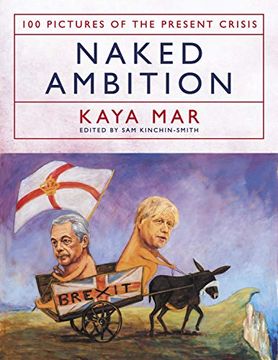 portada Naked Ambition: 100 Pictures of the Present Crisis (en Inglés)