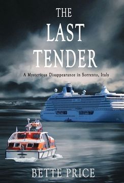 portada The Last Tender: A Mysterious Disappearance in Sorrento, Italy