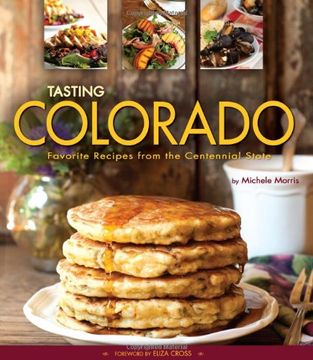 portada Tasting Colorado: Favorite Recipes from the Centennial State (en Inglés)