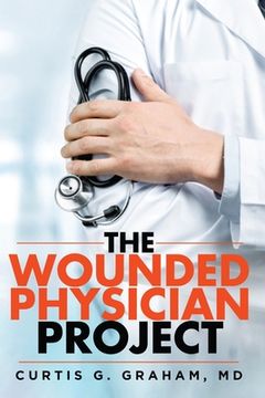 portada The Wounded Physician Project (en Inglés)