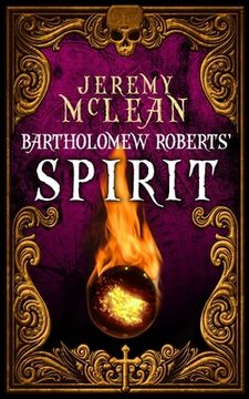 portada Bartholomew Roberts' Spirit (en Inglés)