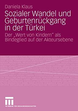 portada Sozialer Wandel und Geburtenrückgang in der Türkei: Der "Wert von Kindern" als Bindeglied auf der Akteursebene (in German)