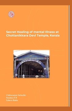 portada Secret Healing of Mental Illness at Chottanikkara Devi Temple, Kerala (in English)