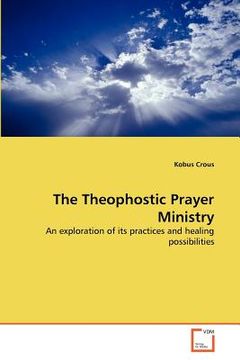 portada the theophostic prayer ministry (en Inglés)