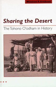 portada Sharing the Desert: The Tohono O'odham in History (in English)