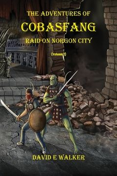 portada The Adventures of Cobasfang: Raid on Norgon City